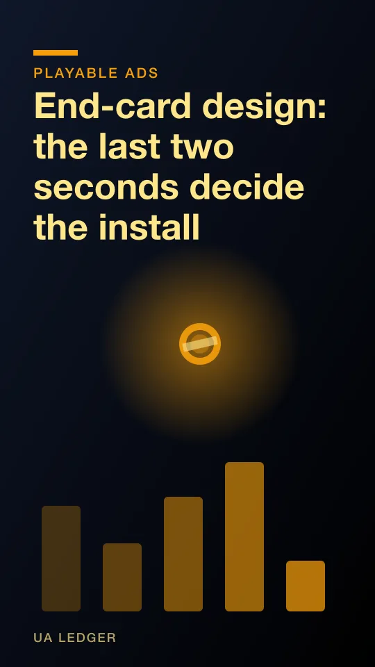 End-card design: the last two seconds decide the install